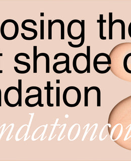 How to Find the Right Shade Of Foundation