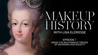 Inside the Wild Makeup Trends of Georgian High Society - Makeup History with Lisa Eldridge